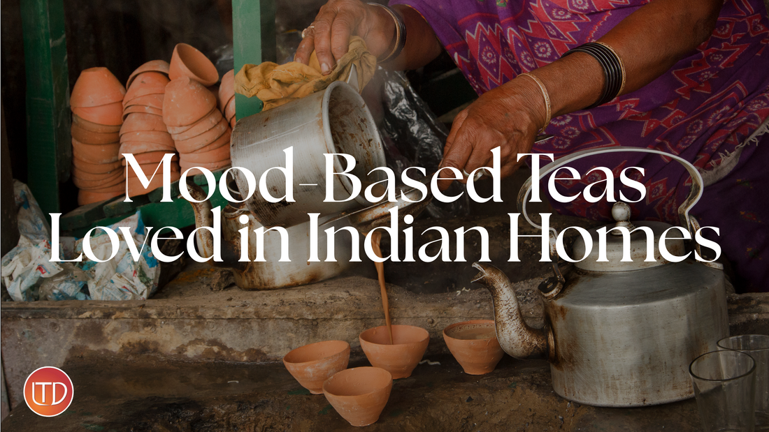 Mood-Based Teas Loved in Indian Homes