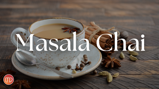 Masala Chai - More Than a Drink, It’s a Daily Ritual