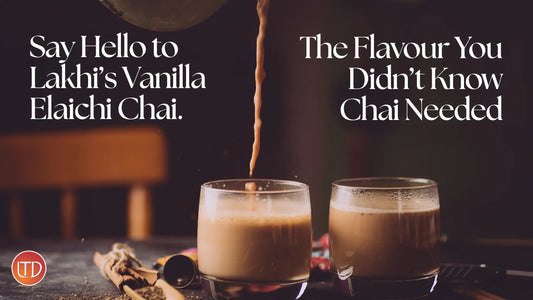 Say Hello to Lakhi’s Vanilla Elaichi Chai. The Flavour You Didn’t Know Chai Needed